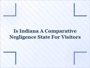Indiana's Comparative Negligence Laws Explained