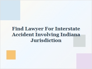 Multi-State Accident Lawyer Services in Indiana